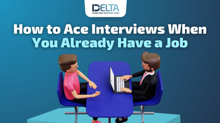 how-to-ace-interviews-when-you-already-have-a-job