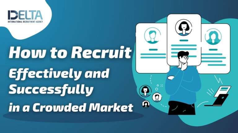 how-to-recruit-effectively-in-a-crowded-market