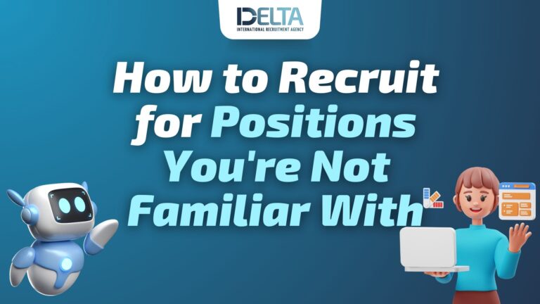 how-to-recruit-for-positions-youre-not-familiar-with